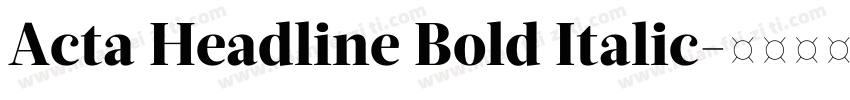 Acta Headline Bold Italic字体转换